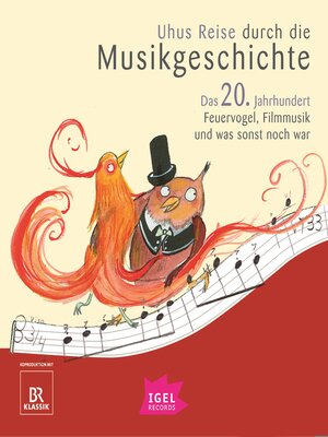 cover image of Uhus Reise durch die Musikgeschichte. Das 20. Jahrhundert. Feuervogel, Filmmusik und was sonst noch war (2)